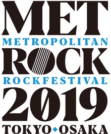 METROCK 2019 -OSAKA METROPOLITAN ROCK FESTIVAL 2019-